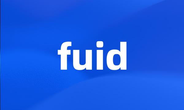 fuid