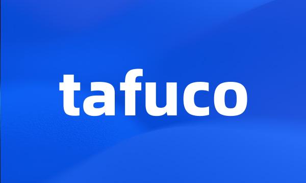 tafuco