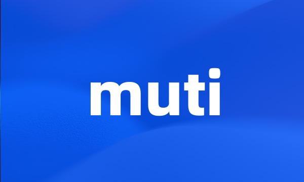 muti