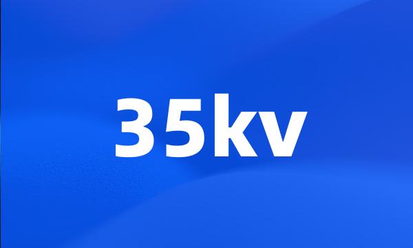 35kv