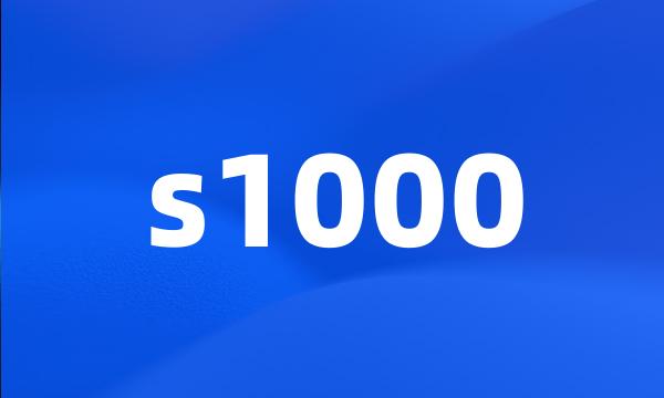 s1000