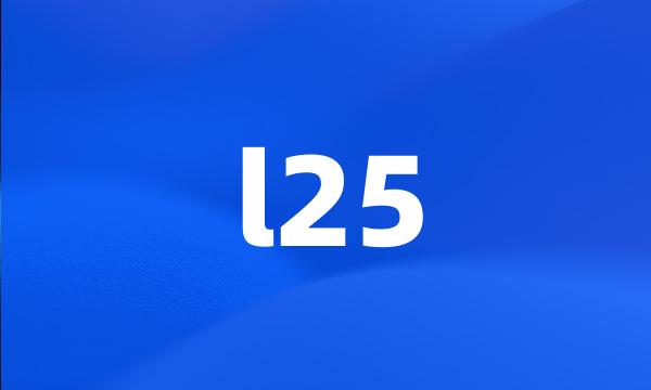 l25