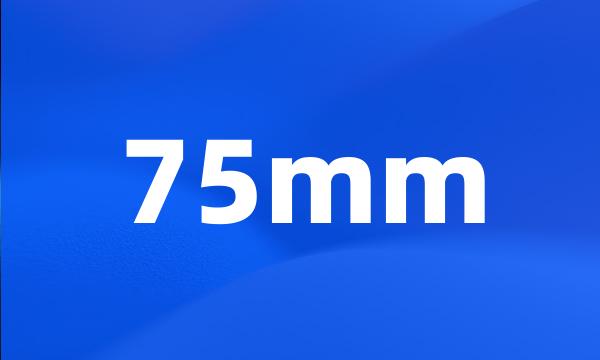 75mm