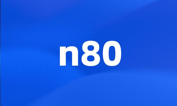 n80