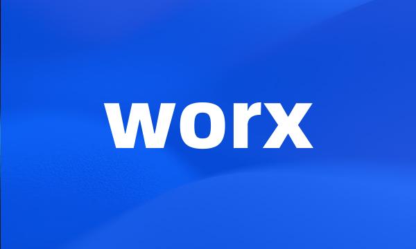 worx