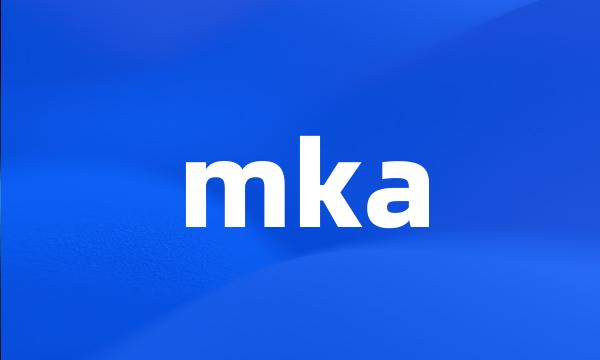 mka