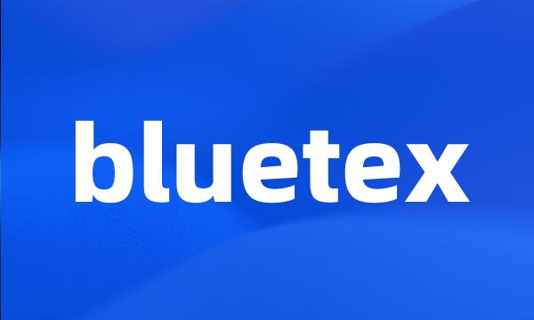 bluetex