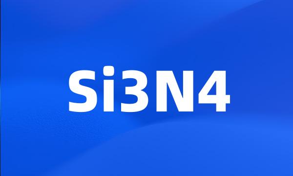 Si3N4