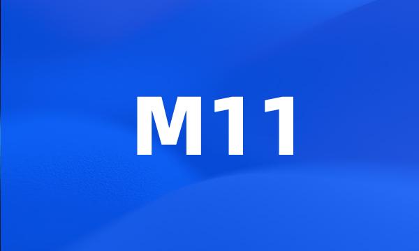 M11