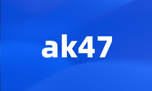 ak47