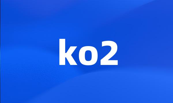 ko2