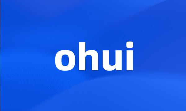 ohui