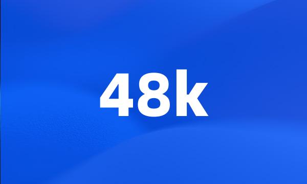 48k