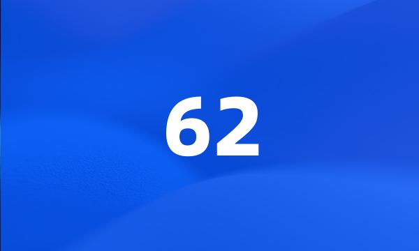 62