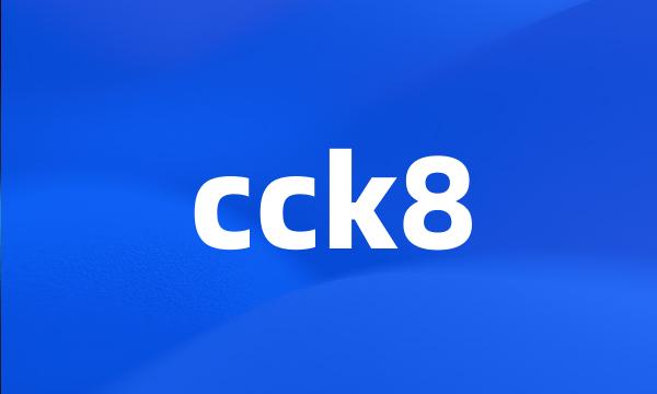 cck8