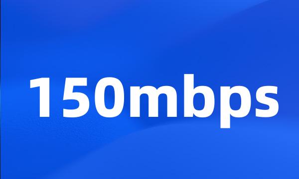 150mbps