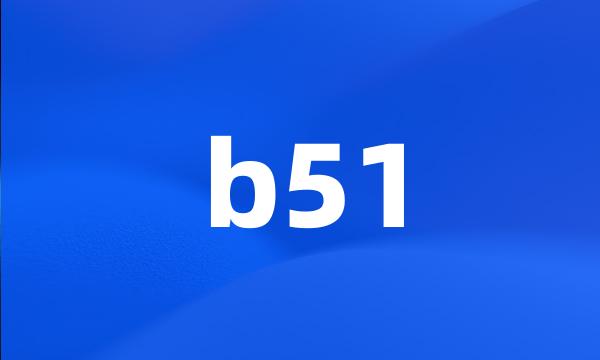 b51