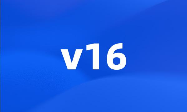 v16