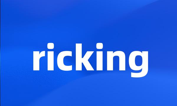 ricking