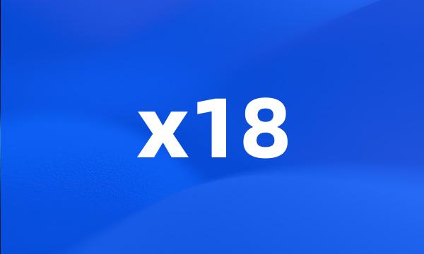 x18