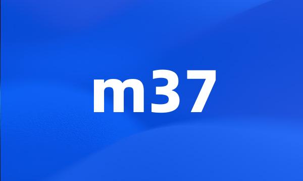 m37