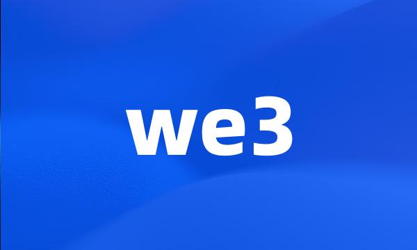 we3