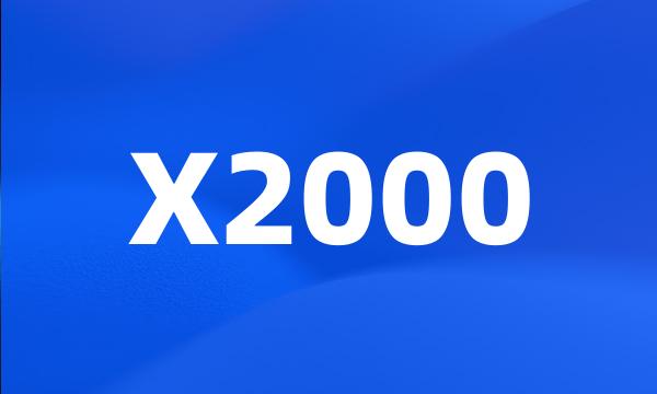 X2000