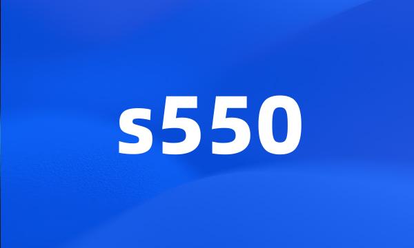 s550