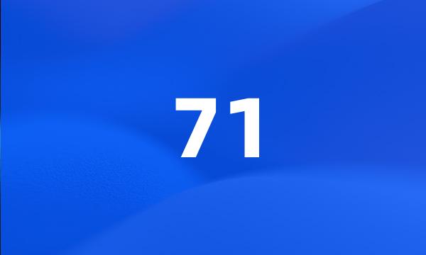 71