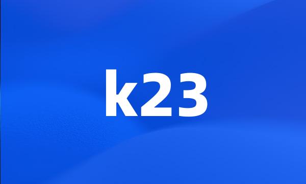 k23