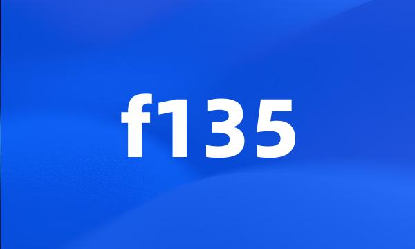 f135