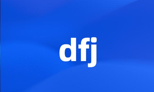 dfj