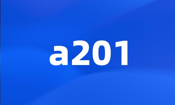 a201