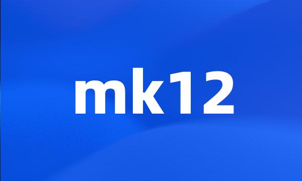 mk12