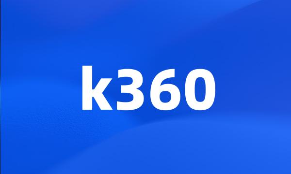 k360