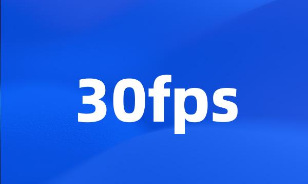 30fps