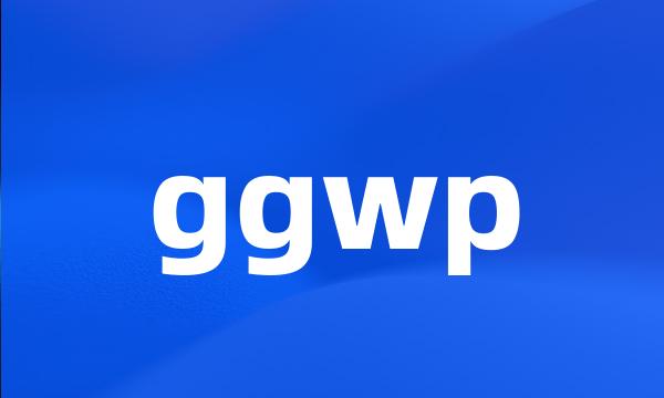 ggwp