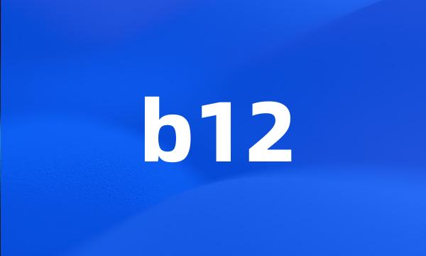 b12