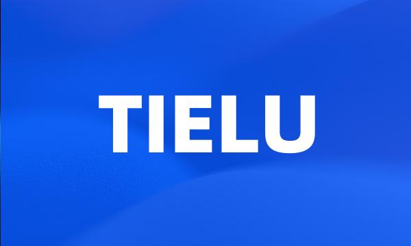 TIELU