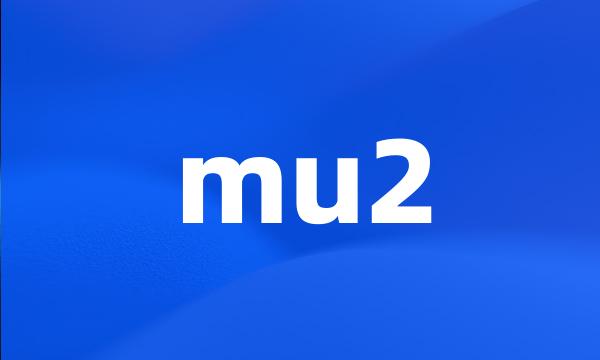 mu2