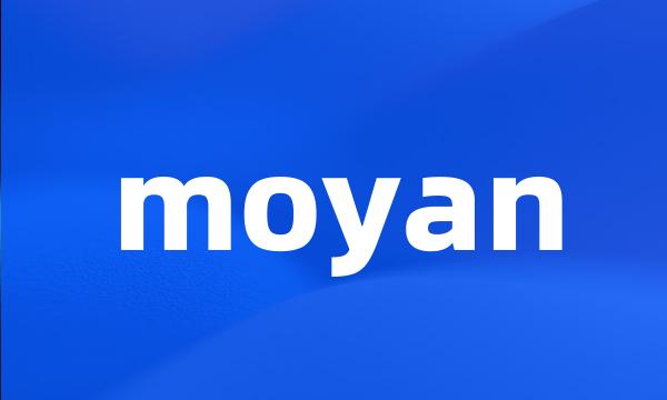 moyan