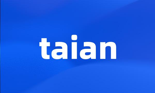 taian