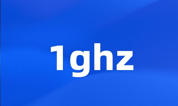 1ghz