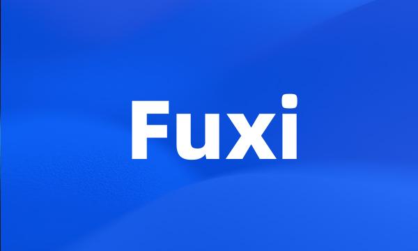 Fuxi