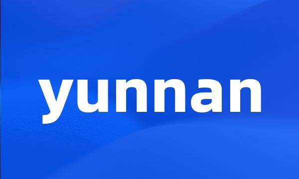 yunnan