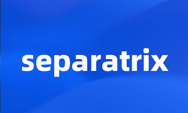 separatrix