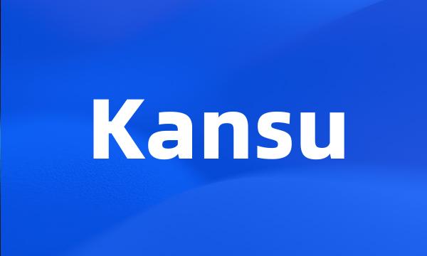 Kansu