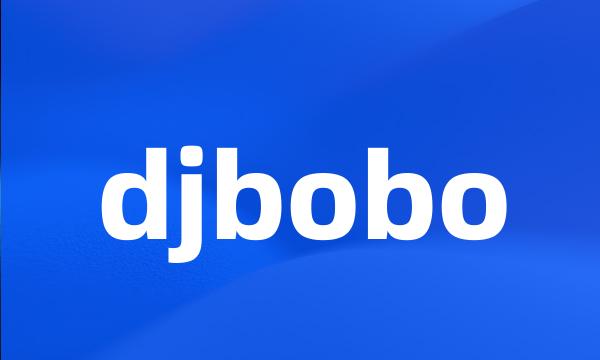 djbobo