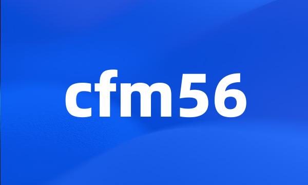 cfm56