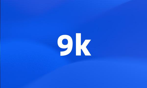 9k